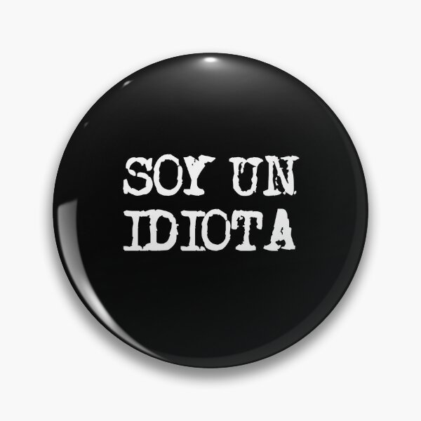 Item preview, Soy un idiota designed and sold by maxdolcini.