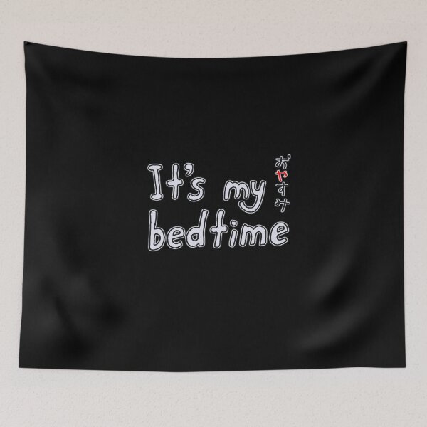 Item preview, Its my bedtime - OYASUMI designed and sold by Justbeanhappy.