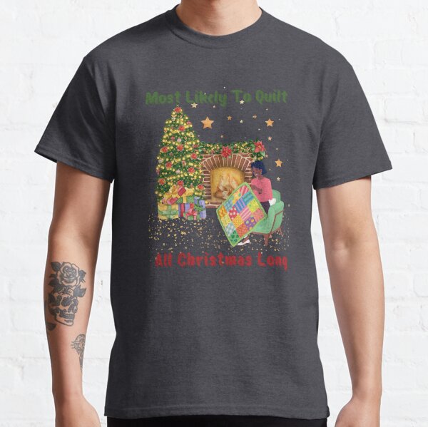 Item preview, Most Likely To quilt All Christmas Long. designed and sold by DorotaP.
