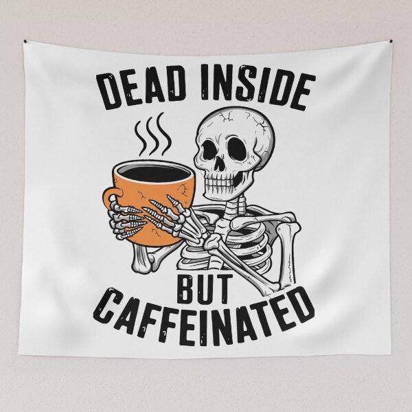 Item preview, Dead Inside But Caffeinated Unhinged Halloween Skeleton Coffee designed and sold by KitonicTees.