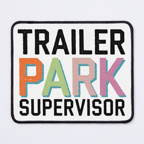 Item preview, Trailer Park Supervisor designed and sold by Angry Swan Designs.
