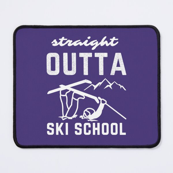 Item preview, Straight Outta Ski School Funny Winter Sports For Ski Lovers designed and sold by Anniko Art Studio.