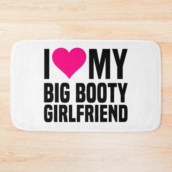 Item preview, I Love Big Booty Girlfriend Funny Valentines Day Girlfriend designed and sold by HalloweenGift.