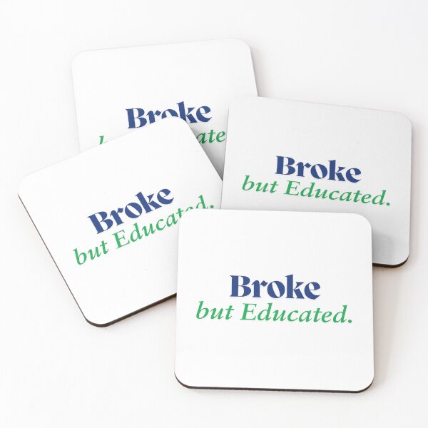 Item preview, Broke but educated funny design, academic humor, college humor  designed and sold by ECONTSHIRTS.