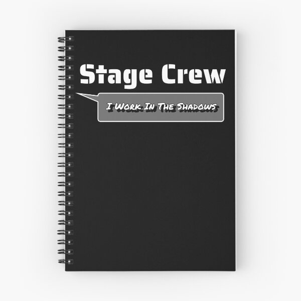 Item preview, Stage Crew I Work In The Shadows designed and sold by AlchemyColor.