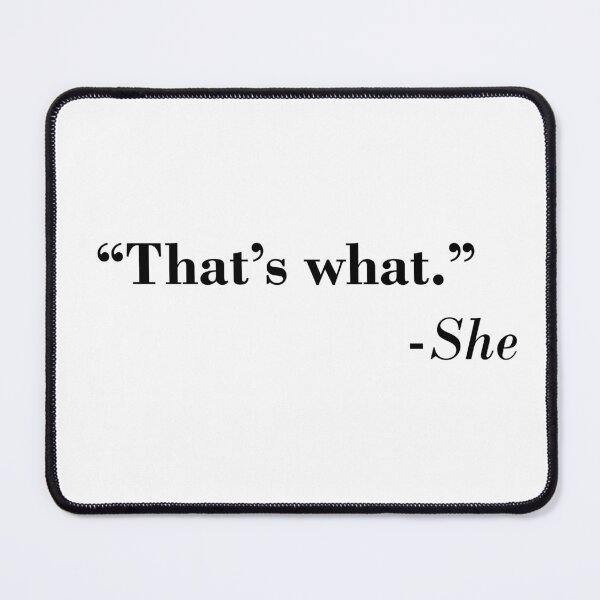 Item preview, That's What She Said designed and sold by ambermallow.