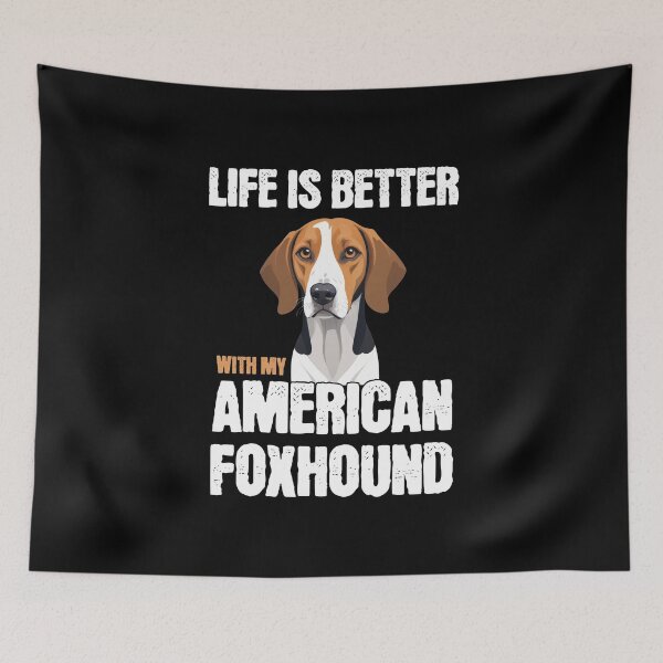 Item preview, Life Is Better With My American Foxhound designed and sold by MGRcompany.