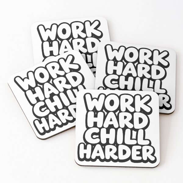 Item preview, Work hard chill harder designed and sold by artonfabrica.