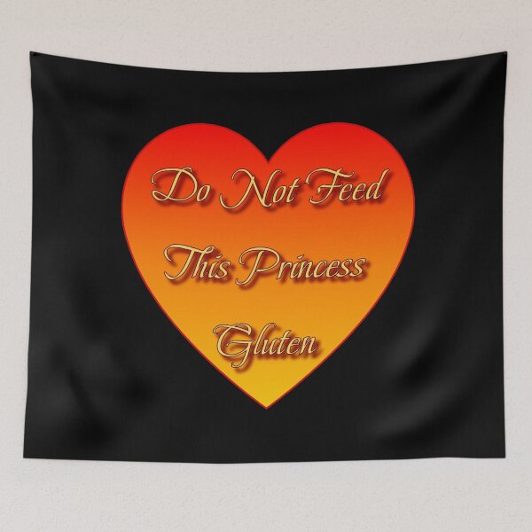 Item preview, Do Not Feed This Princess Gluten designed and sold by AlchemyColor.