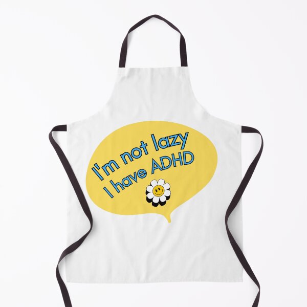 Item preview, I'm not lazy, I have ADHD - Reminder Quote designed and sold by niiceshop.