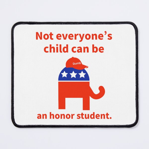 Item preview, Not everyone’s child can be an honor student. designed and sold by Rachel the Artist .