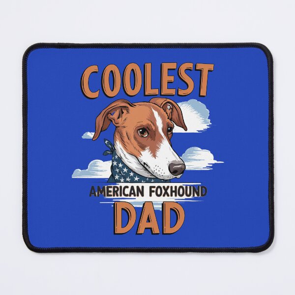 Item preview, Coolest American Foxhound Dad designed and sold by MGRcompany.