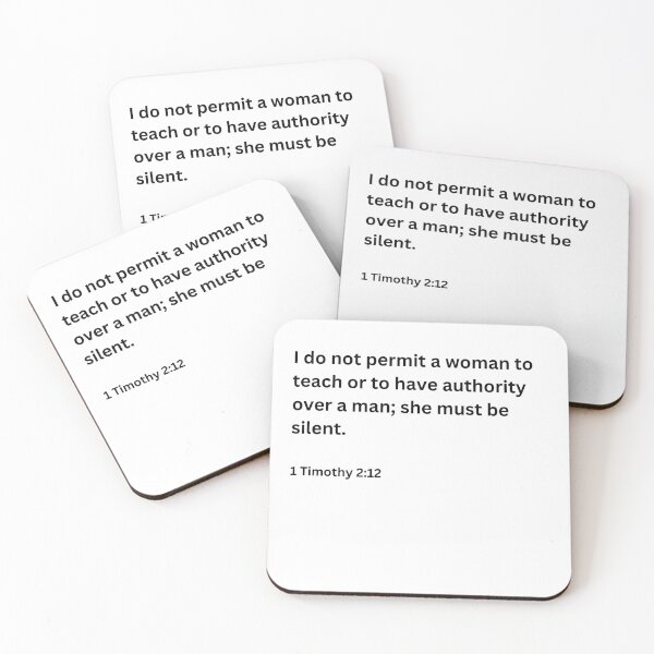 Item preview, “I do not permit a woman to teach or to have authority over a man". Dark Text Version designed and sold by Atheist-Heaven.