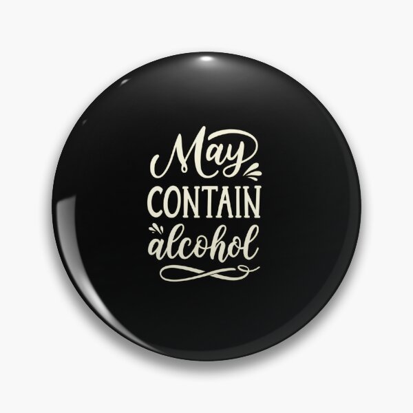 Item preview, May Contain Alcohol - Funny & Stylish Design for Drink Enthusiasts designed and sold by Colorful-Garden.