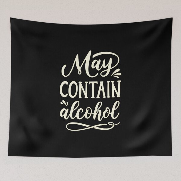Item preview, May Contain Alcohol - Funny & Stylish Design for Drink Enthusiasts designed and sold by Colorful-Garden.