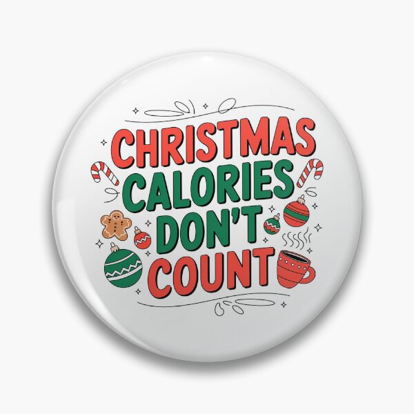 Item preview, Christmas Calories Don't Count Quote  designed and sold by TomxDesign.