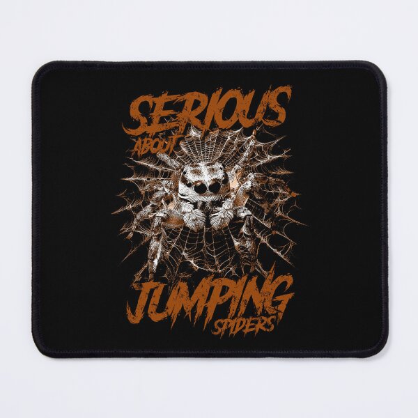 Item preview, Serious About Jumping Spiders Pet Spider Owner designed and sold by JRRTs.