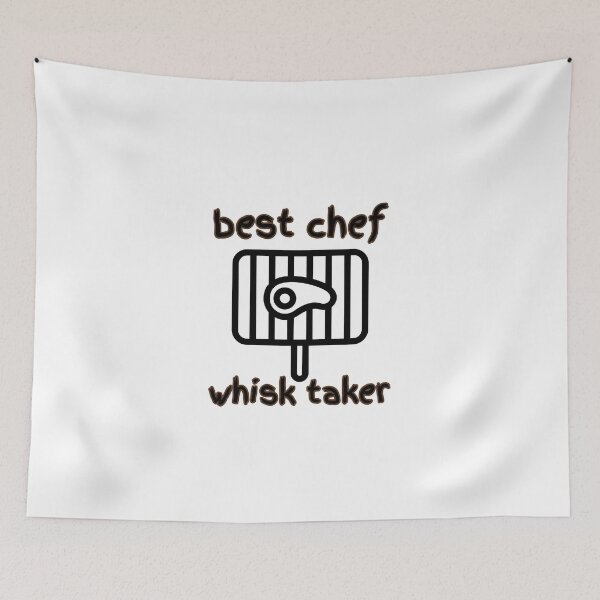 Item preview, Best chef. Whisk taker designed and sold by FirstTimeTees.