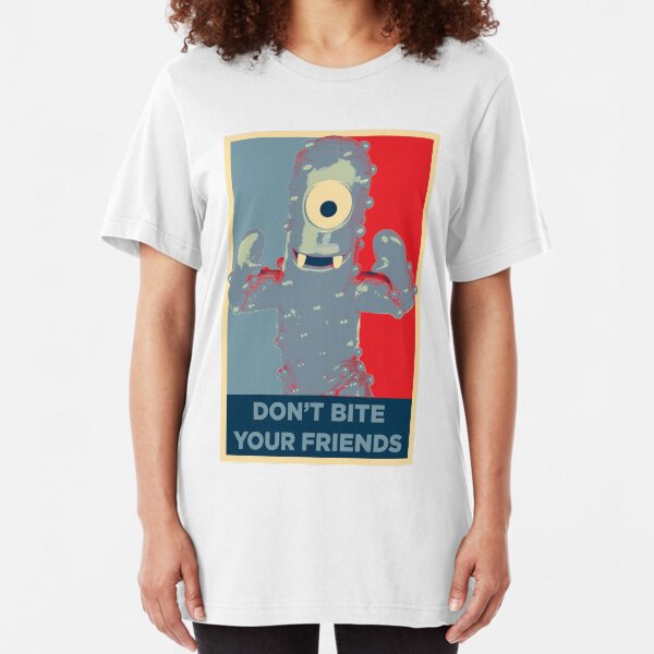 Muno says Don't Bite Your Friends Slim Fit T-Shirt