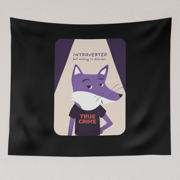 Item preview, Introverted but willing to discuss TRUE CRIME with Purple Fox designed and sold by ItsPurpleFox.