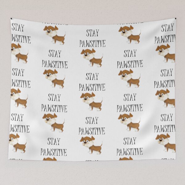 Item preview, Stay Paw-sitive designed and sold by e-dream.