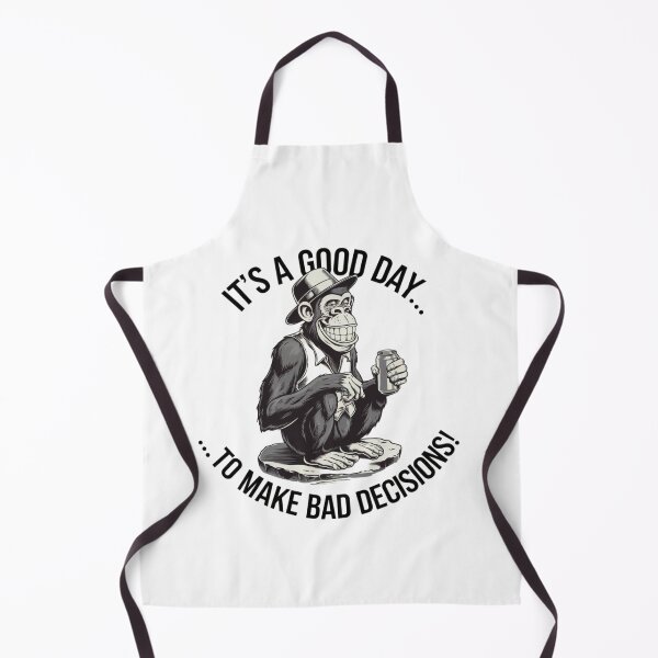 Item preview, Good day, Bad decisions, Ape, funnyfits70, Humor, Funny, retro, vintage, funny quotes, animal humor, designed and sold by FunnyFits70.