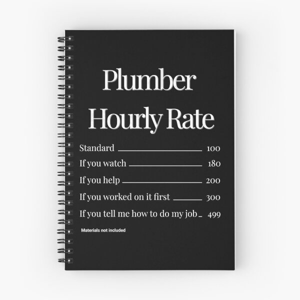 Item preview, Plumber hourly rate - Funny Plumber designed and sold by artivibestudio.