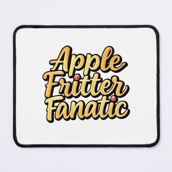 Item preview, Apple Fritter Fanatic designed and sold by musthavewords.