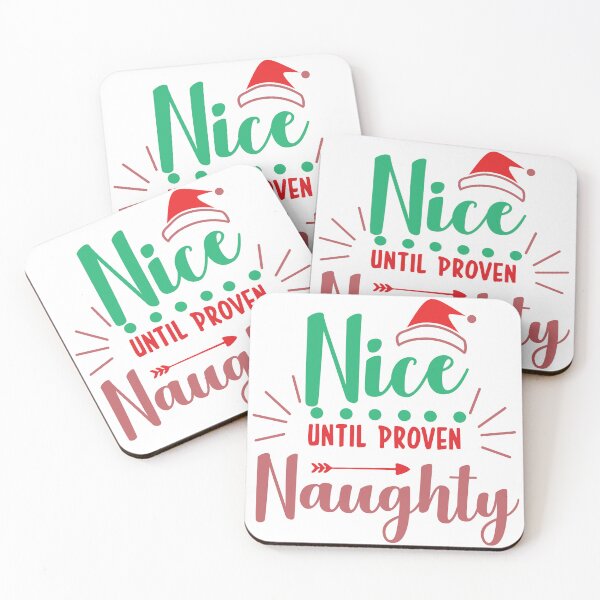 Item preview, Nice Until Proven Naughty designed and sold by tommywvcacher.