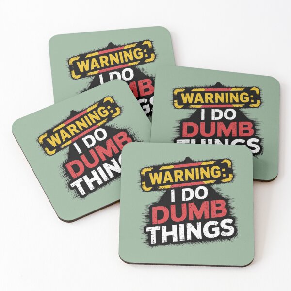 Item preview, Warning I Do Dumb Things designed and sold by artchic4you.