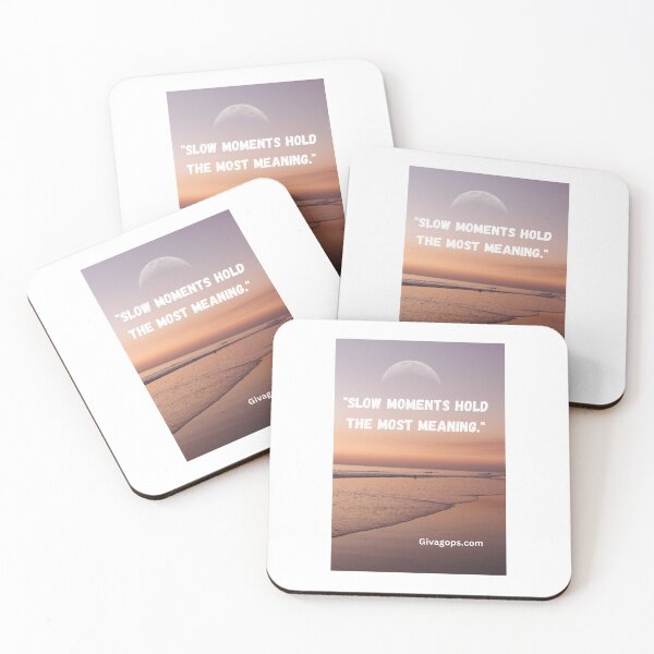 Item preview, "Slow moments hold the most meaning." designed and sold by CUTESTUFFnow.