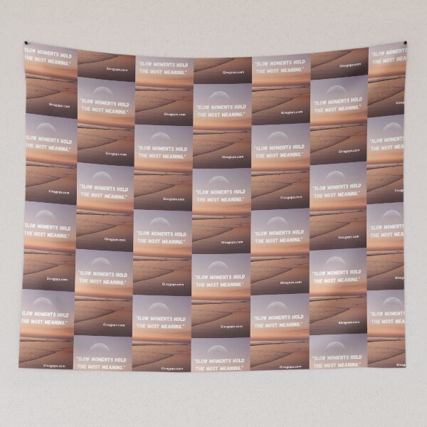 Item preview, "Slow moments hold the most meaning." designed and sold by CUTESTUFFnow.