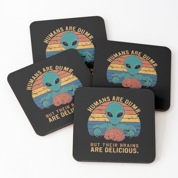 Item preview, Alien Humor: Humans Are Dumb but Brains Are Delicious designed and sold by love3617.