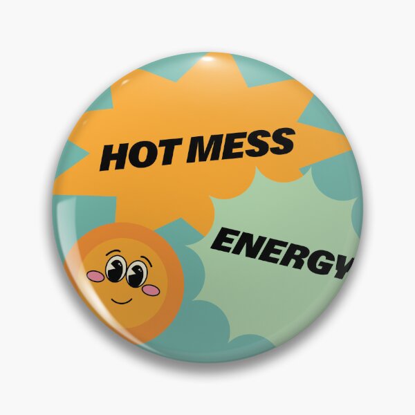 Item preview, HOT MESS ENERGY designed and sold by Naheda.