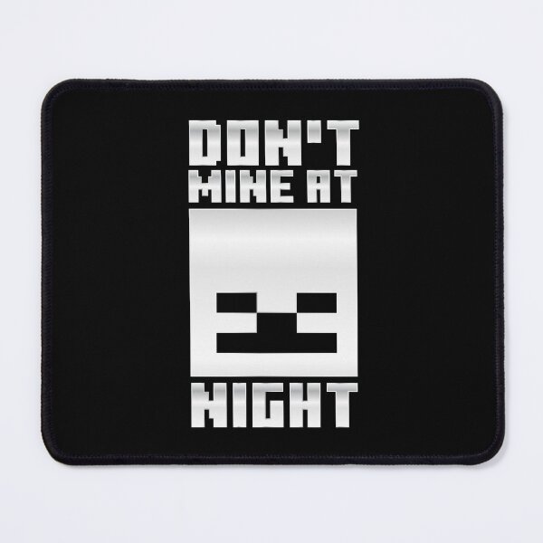 Item preview, Minecraft Don't Mine at Night designed and sold by Kubala Designs.