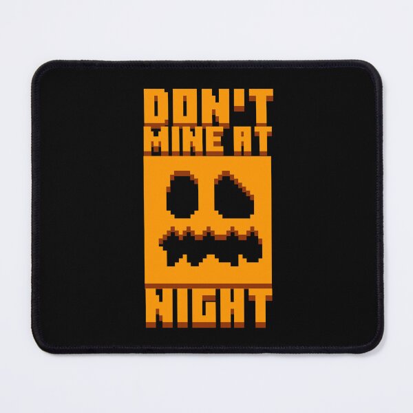 Item preview, Minecraft Don't Mine at Night designed and sold by Kubala Designs.