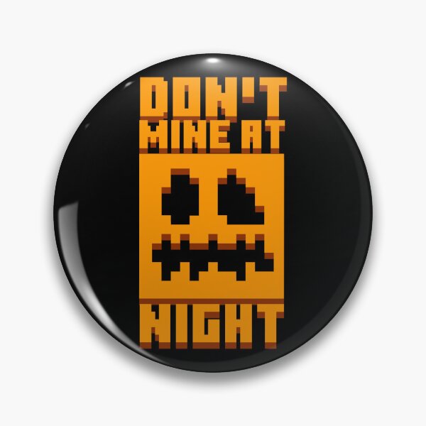 Item preview, Minecraft Don't Mine at Night  designed and sold by Kubala Designs.