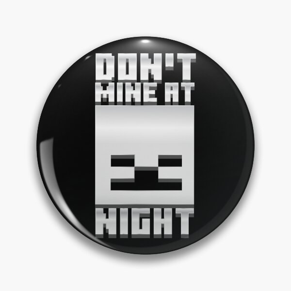 Item preview, Minecraft Don't Mine at Night  designed and sold by Kubala Designs.