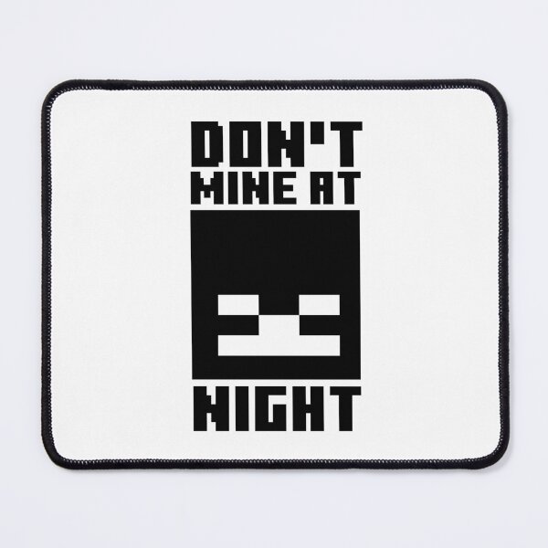Item preview, Minecraft Don't Mine at Night designed and sold by Kubala Designs.