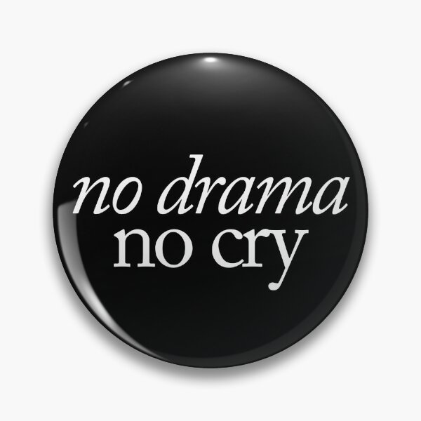 Item preview, No Drama No Cry designed and sold by SpilloDesign.
