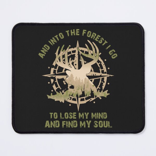 Item preview, And into the forest I go, to lose my mind and find my soul designed and sold by VintageRootsCa.