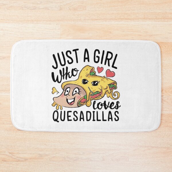 Item preview, Funny Quesadilla Lover Design - Just a Girl Who Loves Quesadillas designed and sold by love3617.