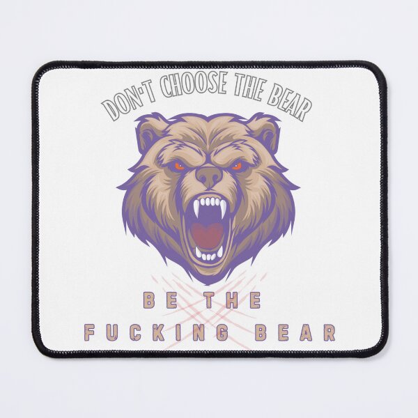 Item preview, Don't Choose the Bear, Be The Bear designed and sold by K. I. Creations.