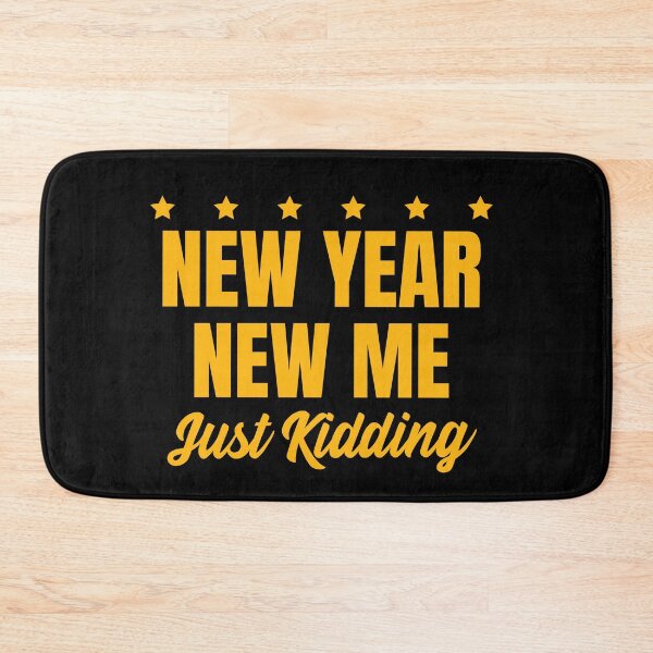 Item preview, New Year New Me Just Kidding designed and sold by 87-Aesthetics.