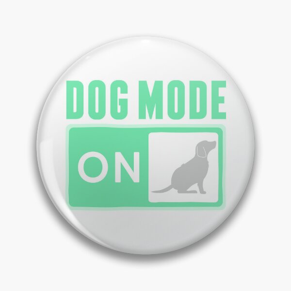 Item preview, Dog Mode On designed and sold by SLeets.