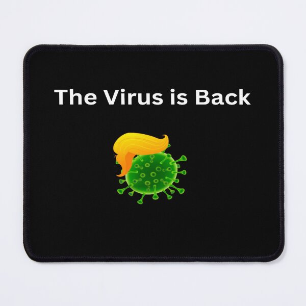 Item preview, The Virus is Back - a satirical anti-Trump Design designed and sold by KR Production House.