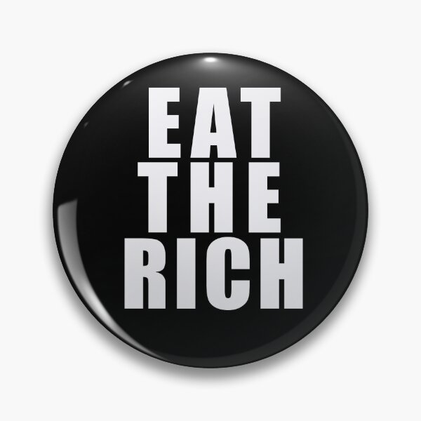 Item preview, EAT THE RICH  Bold Statement designed and sold by LoveAndDefiance.