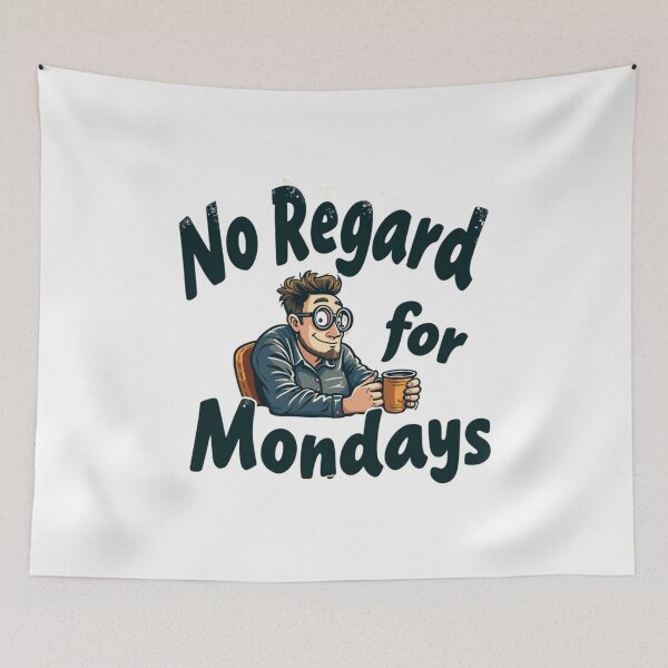 Item preview, No Regard for Mondays designed and sold by SignumShop.