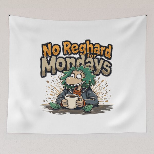 Item preview, No Regard for Mondays designed and sold by SignumShop.