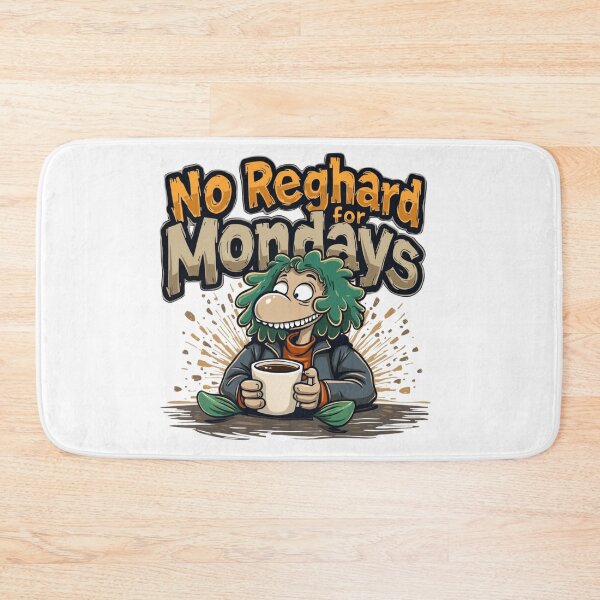 Item preview, No Regard for Mondays designed and sold by SignumShop.